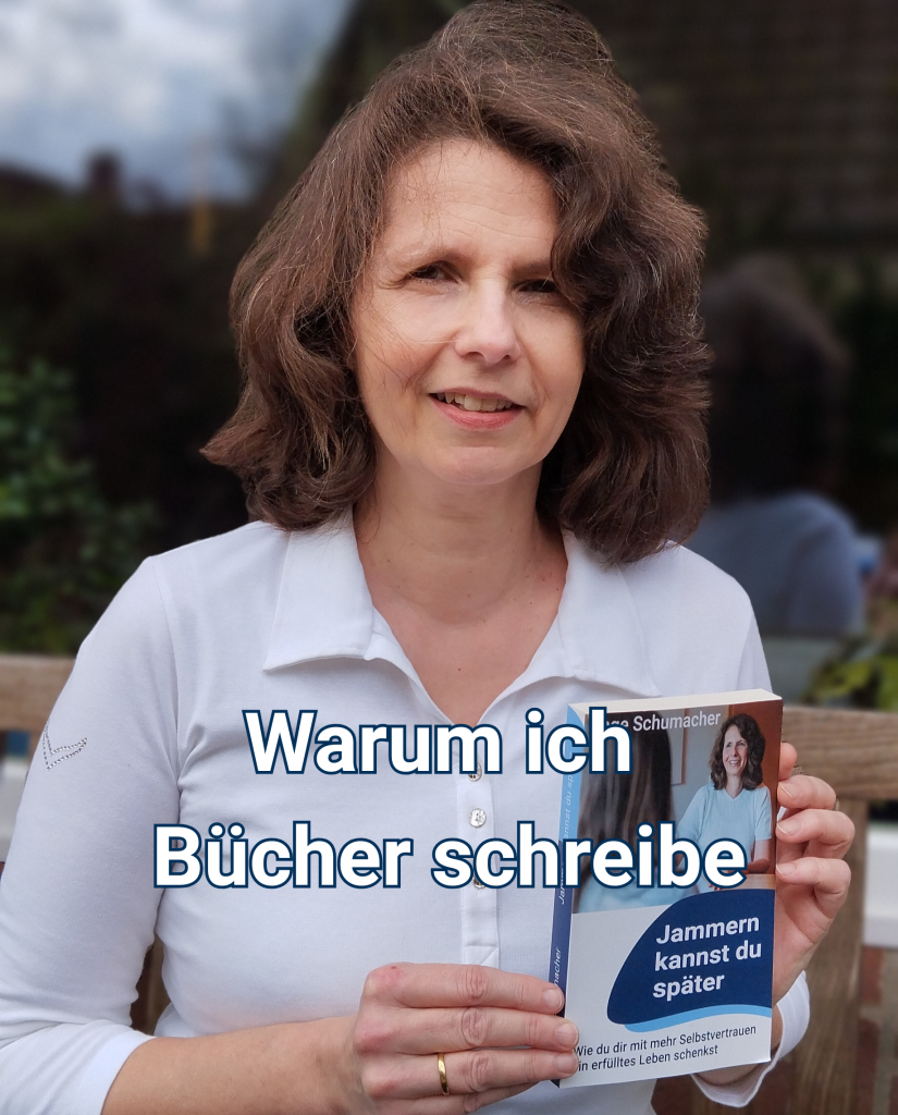 Ich schreibe ein Buch, weil - Inge Schumacher
